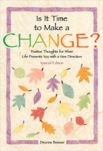 Is It Time To Make A Change? PB - Deanna Biesser